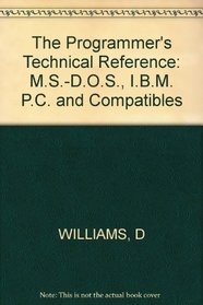 The Programmer's Technical Reference: MS-DOS, IBM PC and Compatibles