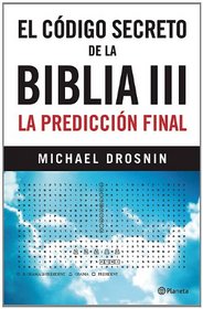El codigo secreto de la Biblia III (Spanish Edition)