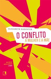 Conflito: A Mulher e A Mae - Le Conflit, La Femme (Em Portugues do Brasil)