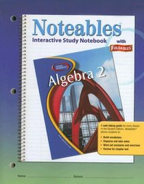 Glencoe Algebra 2, Noteables: Interactive Study Notebook with Foldables (Noteables)