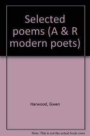 Selected poems (A & R poetry classics)