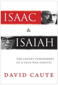 Isaac and Isaiah: The Covert Punishment of a Cold War Heretic