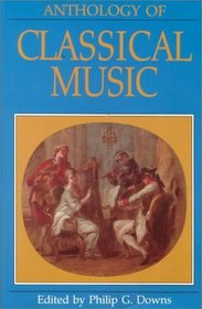 Anthology of Classical Music (Norton Introduction to Music History)
