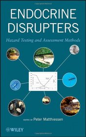 Endocrine Disrupters: Hazard Testing and Assessment Methods