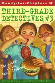 The Mystery of the Hairy Tomatoes (Third-Grade Detectives, Bk 3)