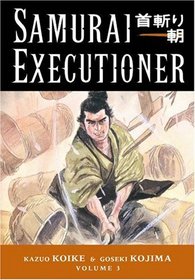 Samurai Executioner Volume 3 (Samurai Executioner)