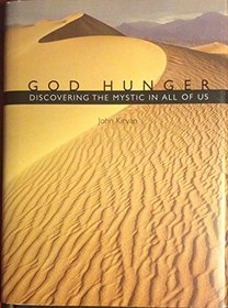 God hunger: Discovering the mystic in all of us
