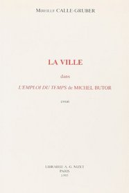 La ville dans L'emploi du temps de Michel Butor: Essai (French Edition)