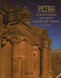 Petra; an Archaeological Guide History, Civilisation and Monuments