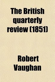 The British quarterly review (1851)