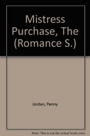 Mistress Purchase, The (Romance S.)