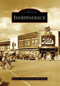 Independence (Images of America: Missouri)