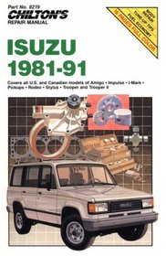 Chilton's Isuzu 1981-1991 (Chilton Model Specific Automotive Repair Manuals)