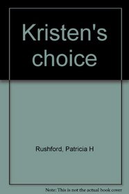 Kristen's choice