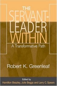 The Servant-Leader Within: A Transformative Path