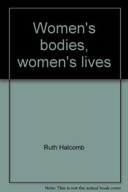 Women's bodies, women's lives