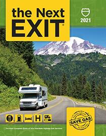 The Next Exit 2021: The Most Complete Interstate Highway Guide Ever Printed