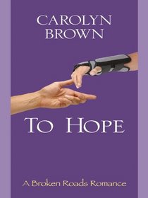 To Hope (Thorndike Press Large Print Clean Reads)