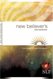 New Believer's New Testament (First Steps for New Christians)