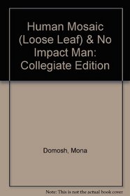 Human Mosaic (Loose Leaf) & No Impact Man: Collegiate Edition