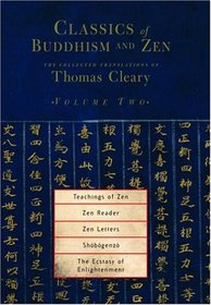 Classics of Buddhism and Zen, Volume 2 : The Collected Translations of Thomas Cleary (Classics of Buddhism and Zen)