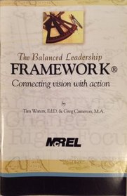The Balanced Leadership Framework: Connecting Vision of Action