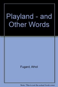 Playland...and Other Words