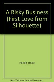 Risky Business (First Love from Silhouette)