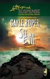See No Evil (Steeple Hill Love Inspired Suspense)