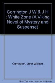 The White Zone (A Viking Novel of Mystery and Suspense)