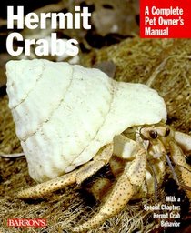 Hermit Crabs: Complete Pet Owner's Manual