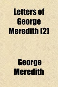 Letters of George Meredith (2)