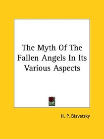 The Myth Of The Fallen Angels In Its Various Aspects
