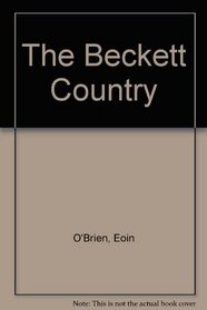 The Beckett Country: Samuel Beckett's Ireland