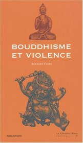 Bouddhisme et violence (French Edition)