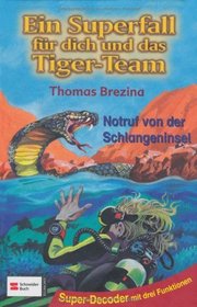 Ein Superfall fr dich und das Tiger-Team, Bd.2, Notruf von der Schlangeninsel