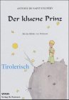 Der kluene Prinz. Tirolerisch.