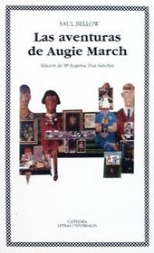 Las aventuras de Augie March/ The Adventures of Augie March (Spanish Edition)