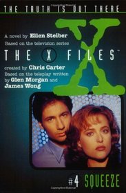 The X-Files 4: Squeeze (The X-files)