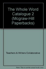 The Whole Word Catalogue 2 (Mcgraw-Hill Paperbacks)