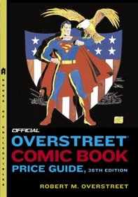The Official Overstreet Comic Book Price Guide #38 (Official Overstreet Comic Book Price Guide)
