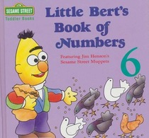 LITTLE BERT'S BOOK OF NUMBERS (Sesame Street Toddler Books)