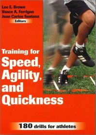 Training for Speed, Agility, and Quickness