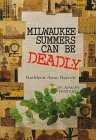 Milwaukee Summers Can Be Deadly (Beth Hartley, Bk 2)