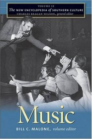 The New Encyclopedia of Southern Culture: Volume 12: Music (v. 12)