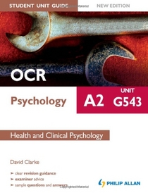 Ocr A2 Psychology Student Unit Guide: Health and Clinical Ps (Student Unit Guides)