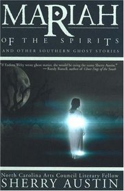 Mariah of the Spirits: And Other Southern Ghost Stories