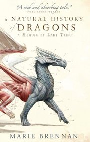 A Natural History of Dragons (Natural History of Dragons, Bk 1)