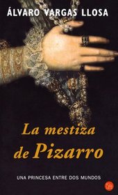 La Mestiza De Pizarro (Punto de Lectura)