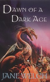 Dawn of a Dark Age (Book of Man Trilogy)